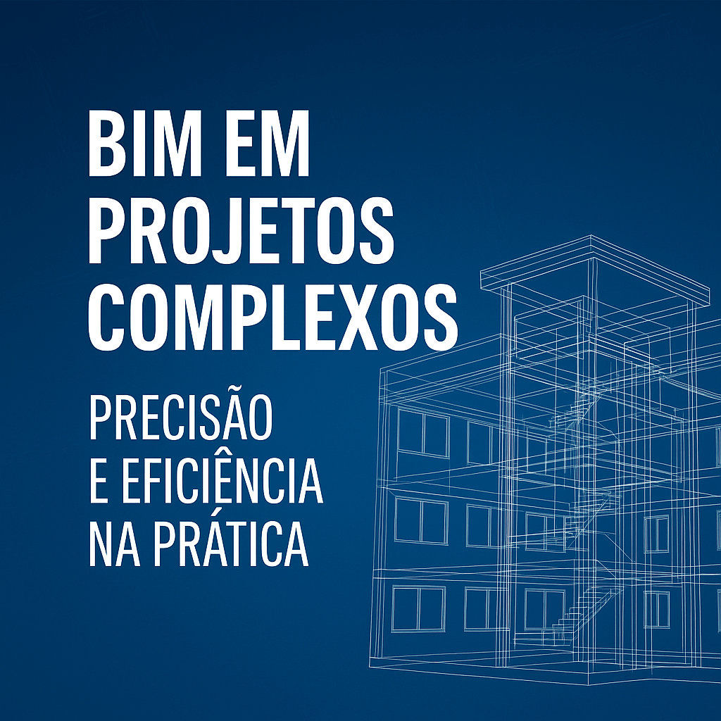 Imagem de capa com o título BIM em Projetos Complexos e ilustração de modelo 3D técnico